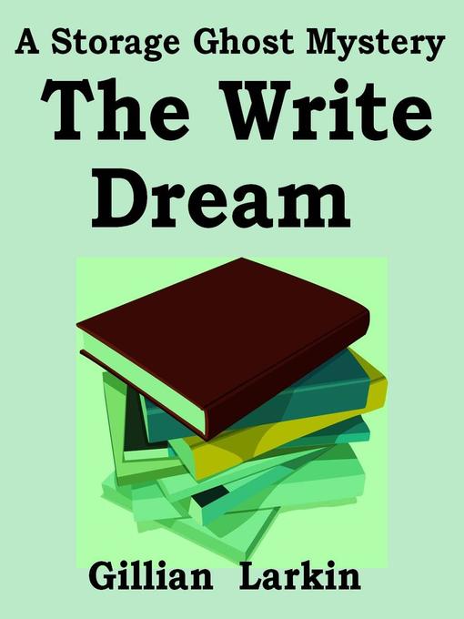 Title details for The Write Dream by Gillian Larkin - Available
